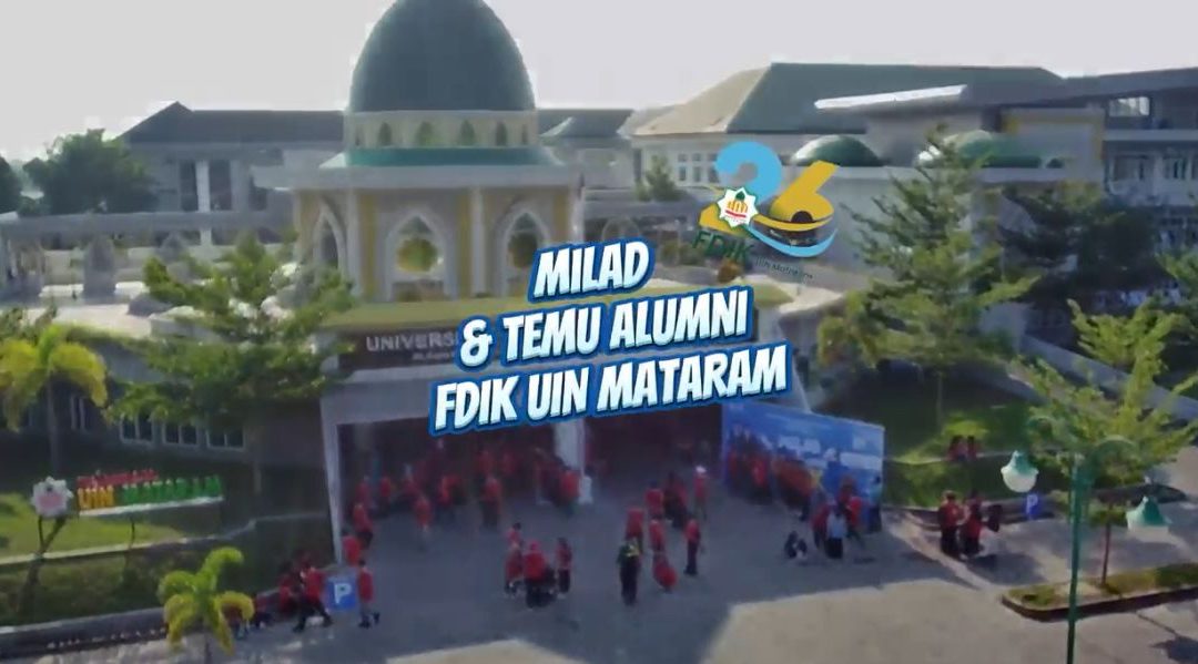 Milad ke-26 FDIK UIN Mataram: Sinergi Alumni Lintas Batas