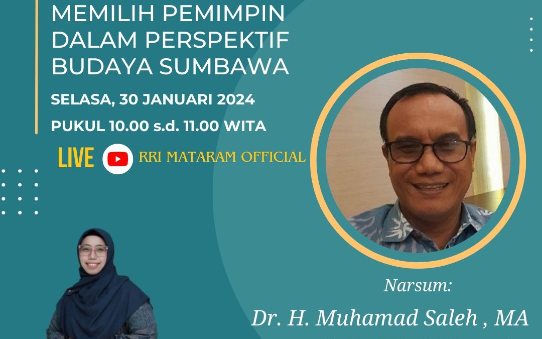 DEKAN FDIK Memberikan Pandangan Memilih Pemimpin Dalam Budaya Masyarakat Sumbawa