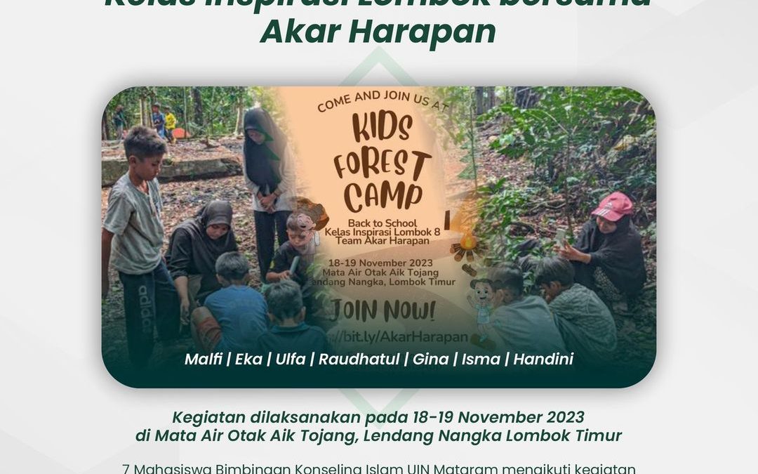 7 Mahasiswa BKI UIN Mataram Mengikuti Kegiatan Volunteer Bersama Kelas Inspirasi Lombok dan Akar Harapan ]