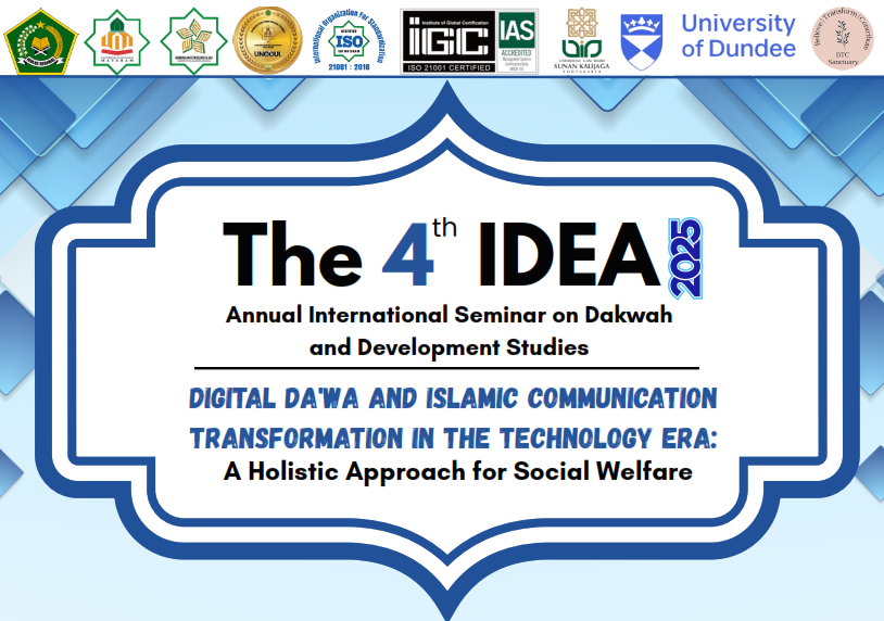 The 4th IDEA 2025: DIGITAL DA’WA AND ISLAMIC COMMUNICATION TRANSFORMATION IN THE TECHNOLOGY ERA